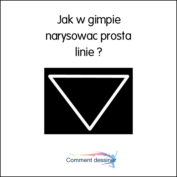 Jak w gimpie narysować prostą linię